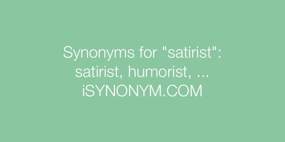 Synonyms satirist