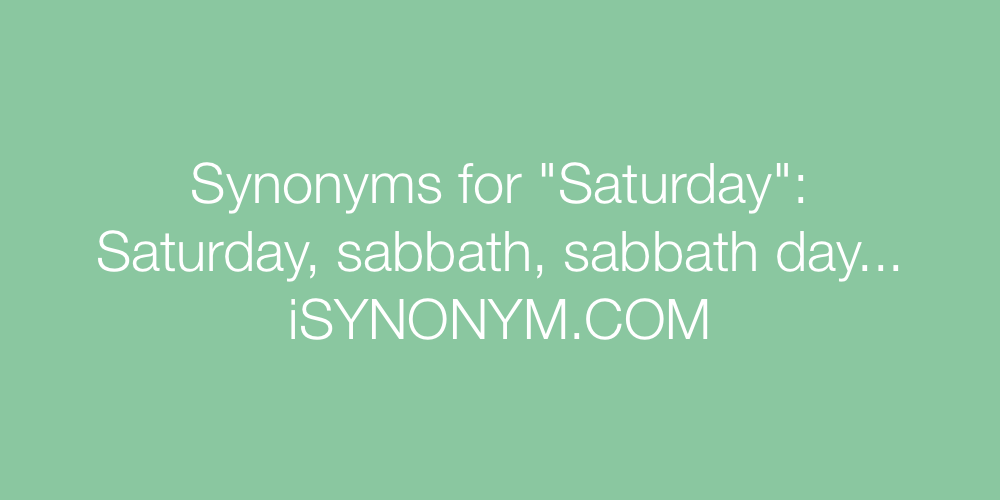 Synonyms Saturday