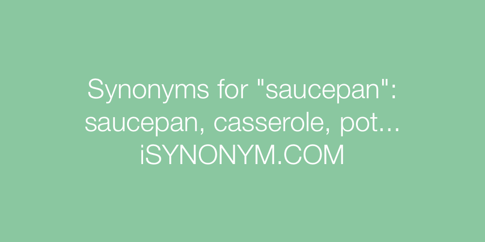 Synonyms saucepan