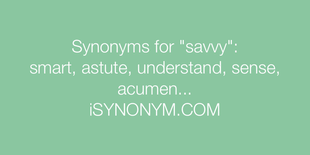 Synonyms savvy