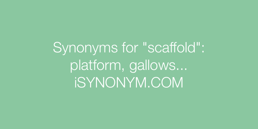 Synonyms scaffold