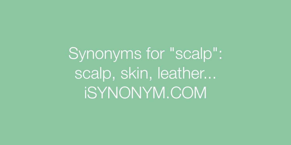 Synonyms scalp