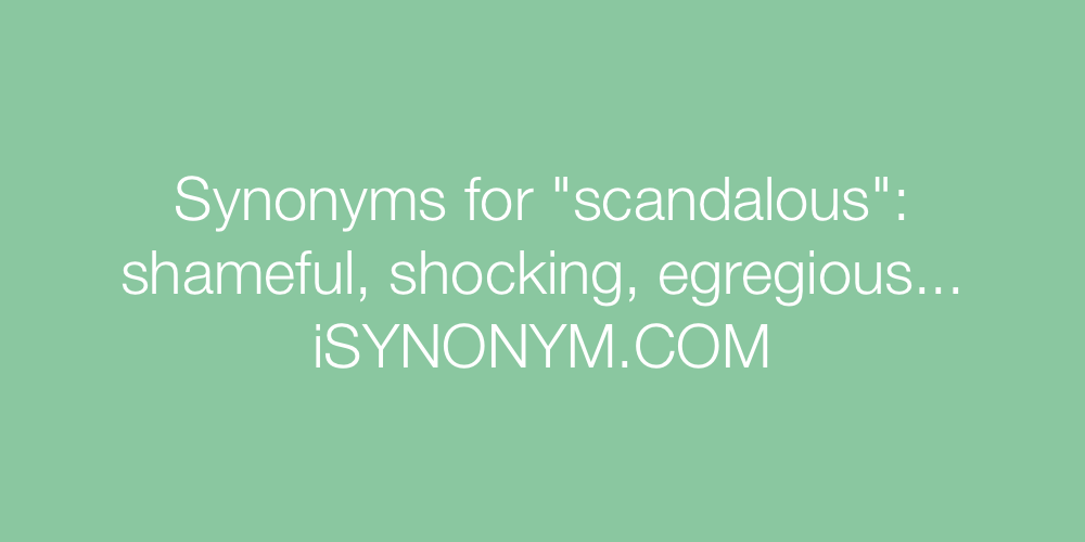Synonyms scandalous