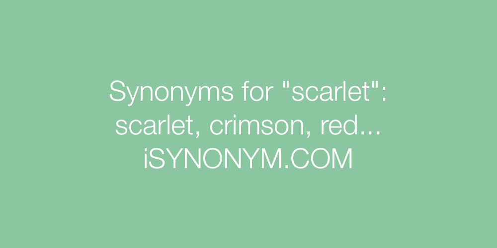 Synonyms scarlet