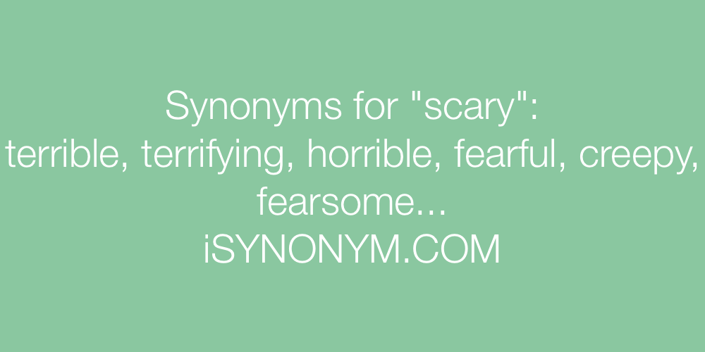 Synonyms scary