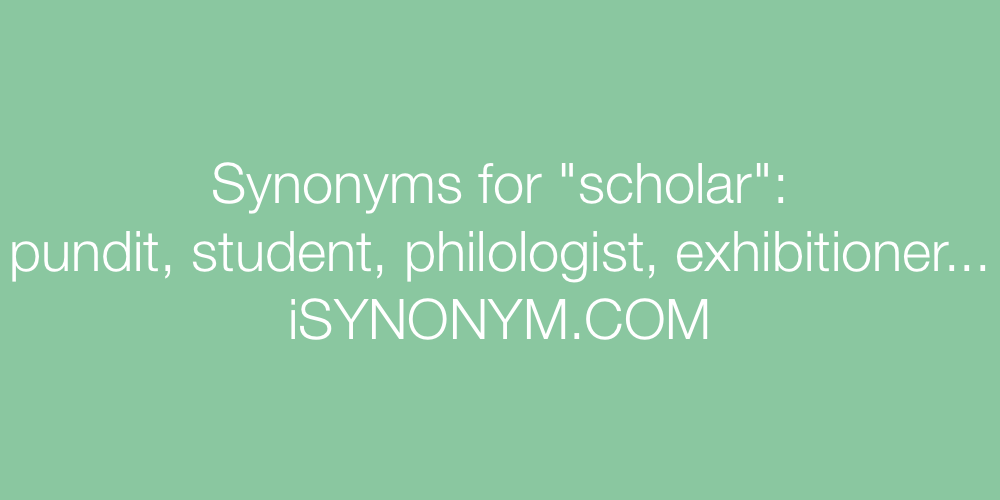 Synonyms scholar