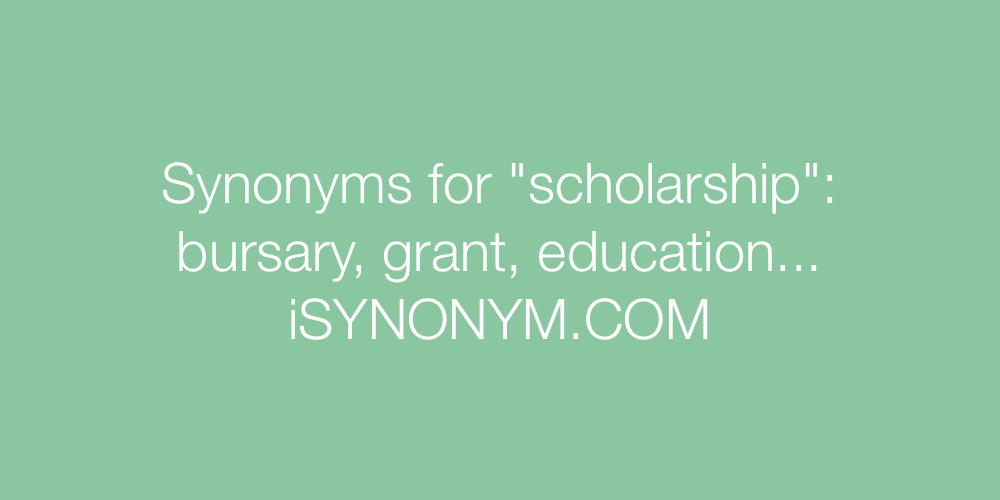 Synonyms scholarship