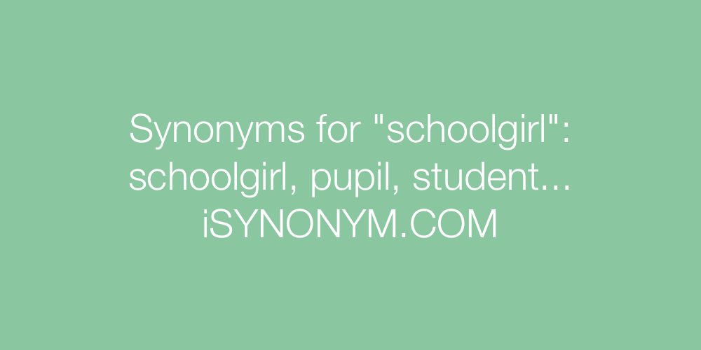 Synonyms schoolgirl