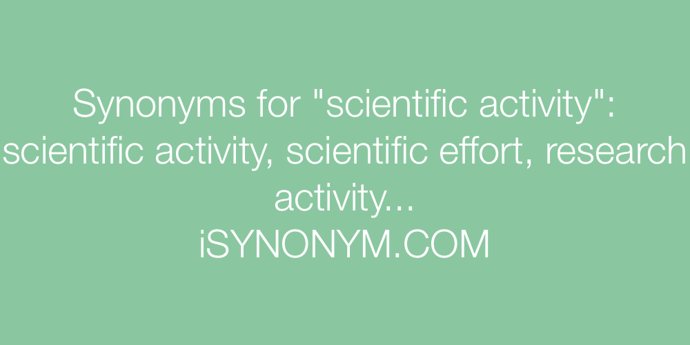 Synonyms scientific activity