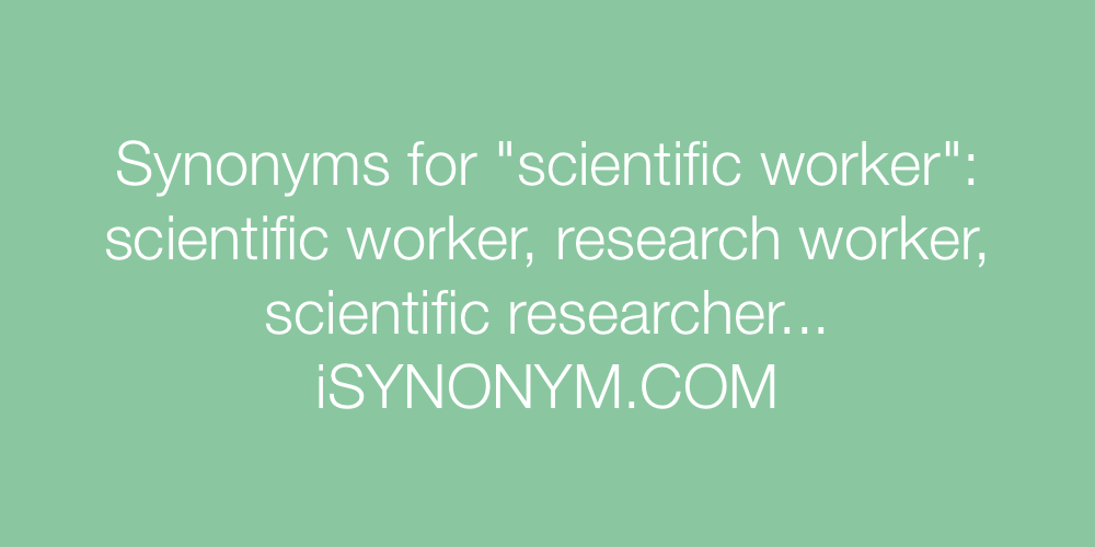 Synonyms scientific worker