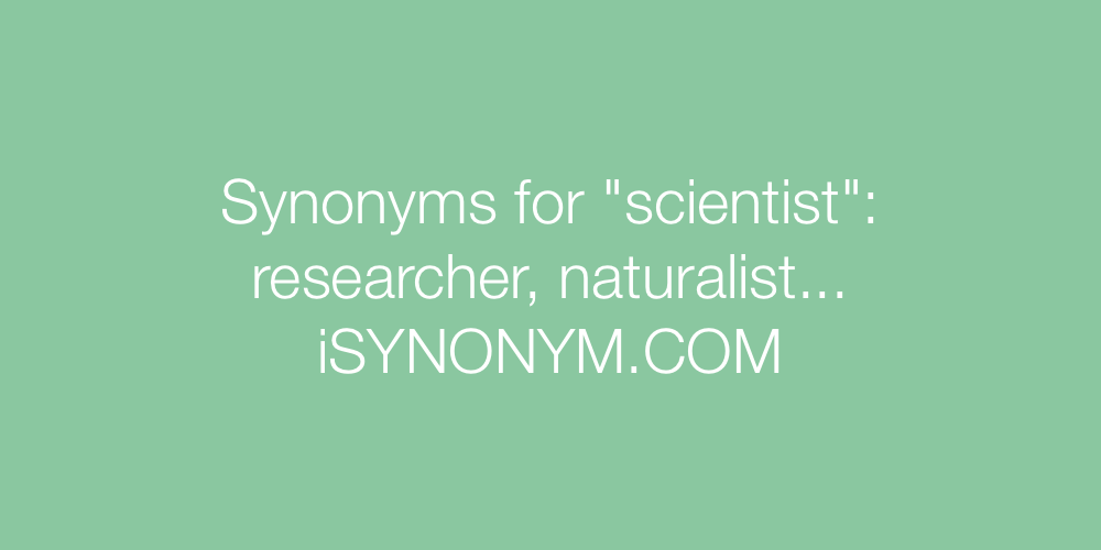Synonyms scientist