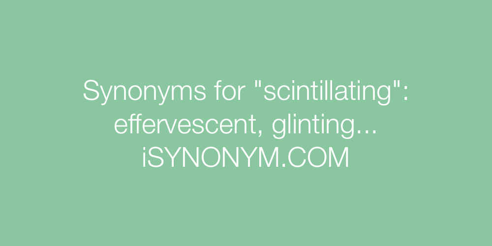 Synonyms scintillating