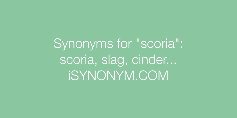 Synonyms scoria