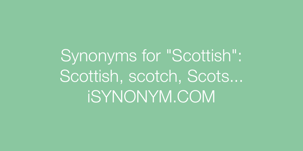 Synonyms Scottish