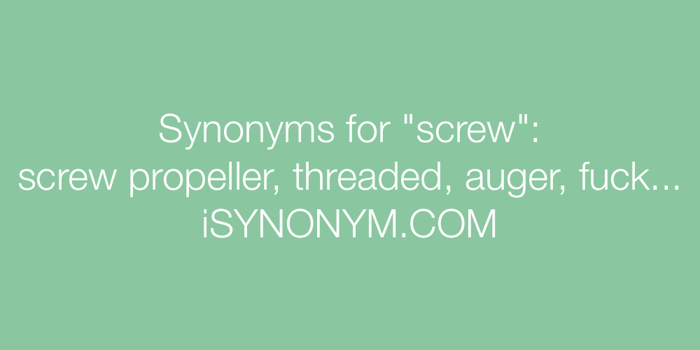 Synonyms screw