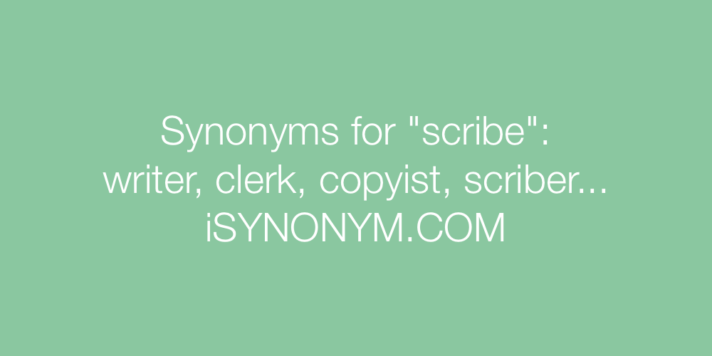 Synonyms scribe