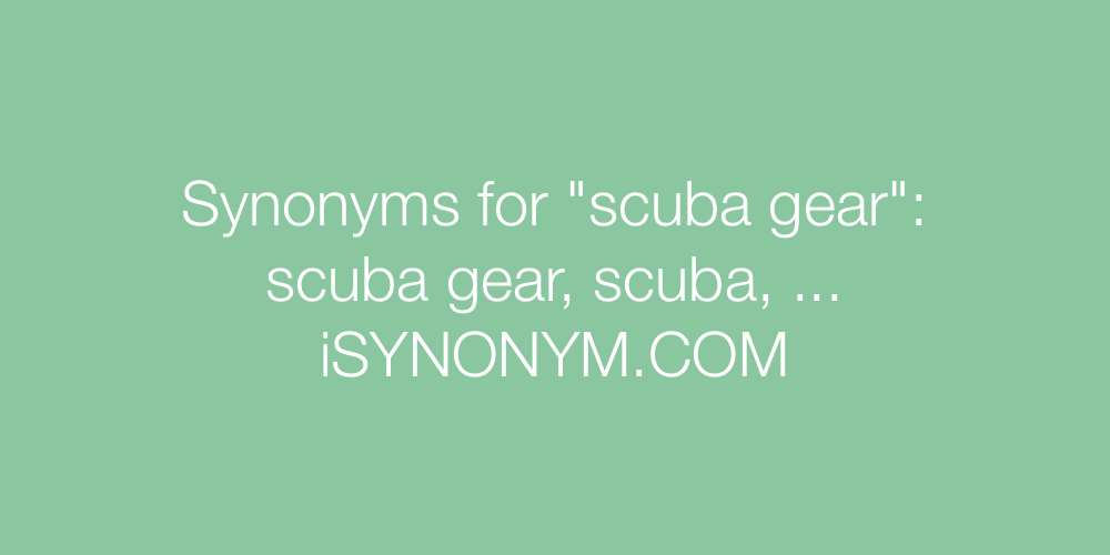 Synonyms scuba gear