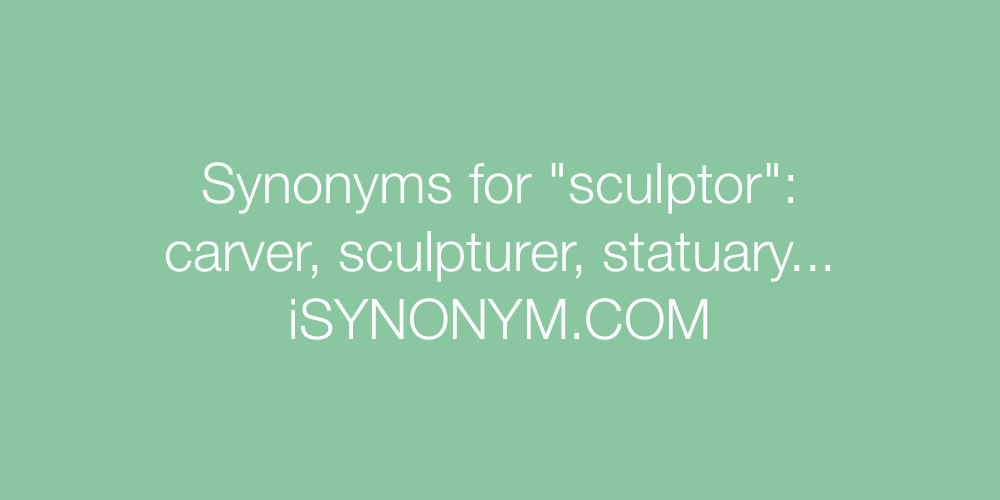 Synonyms sculptor