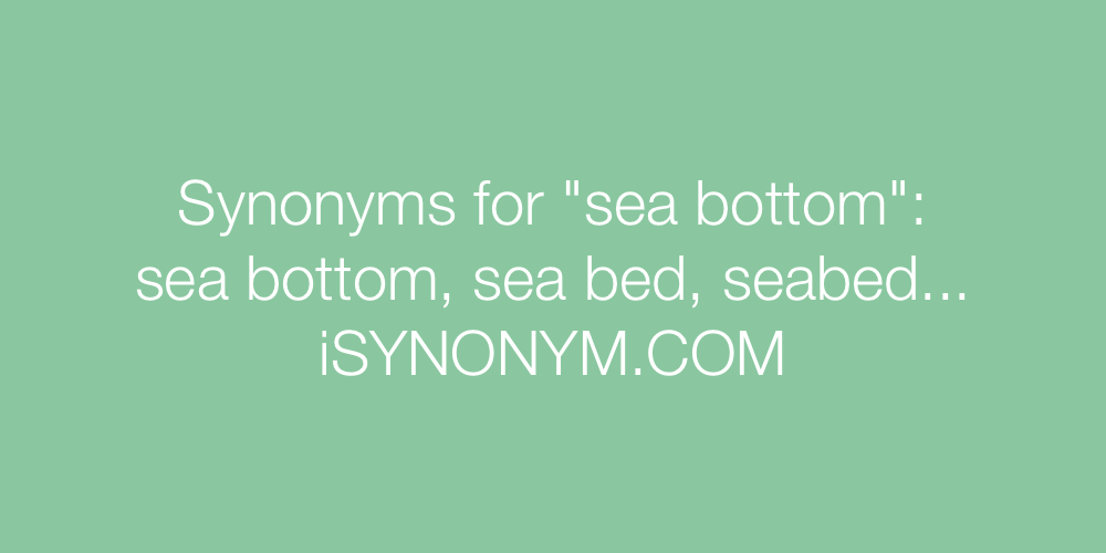 Synonyms sea bottom