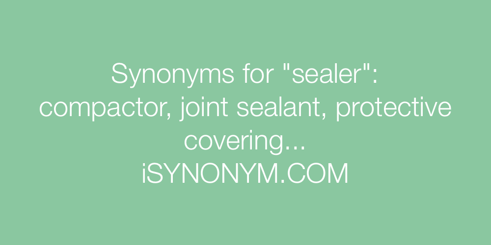 Synonyms sealer