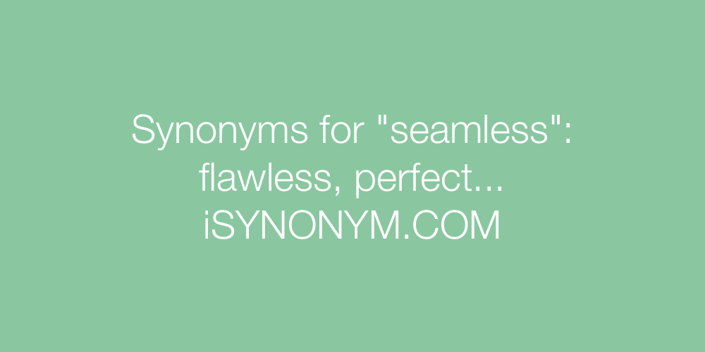 Synonyms seamless