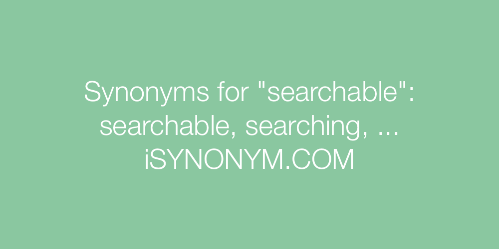 Synonyms searchable