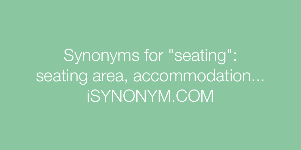 Synonyms seating