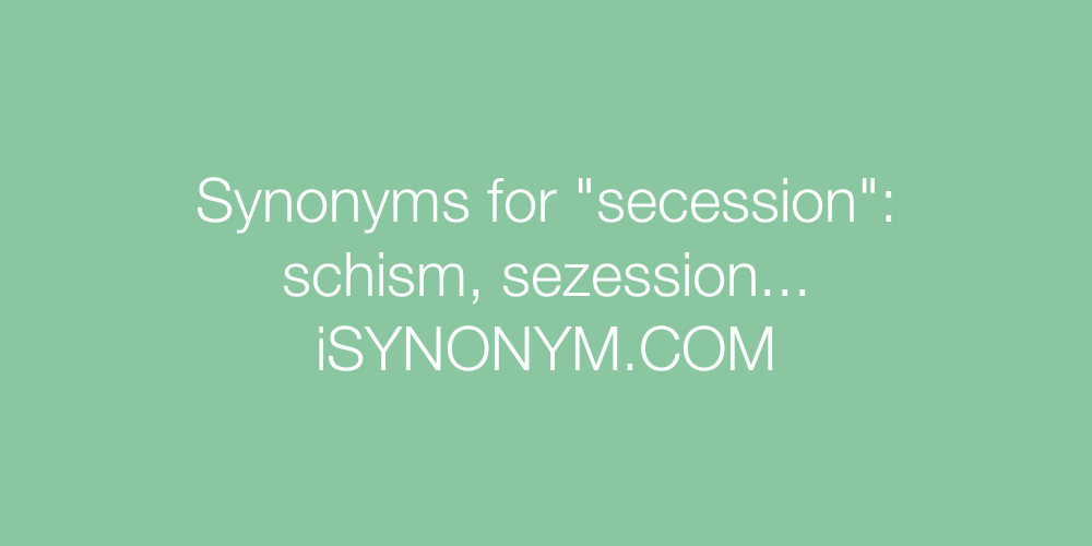 Synonyms secession