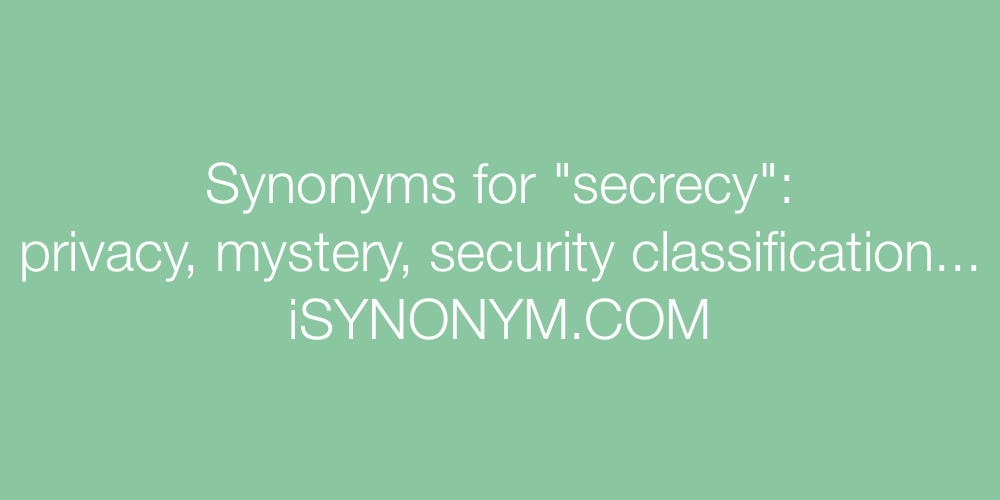 Synonyms secrecy