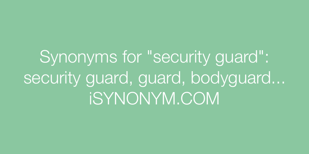 Synonyms security guard