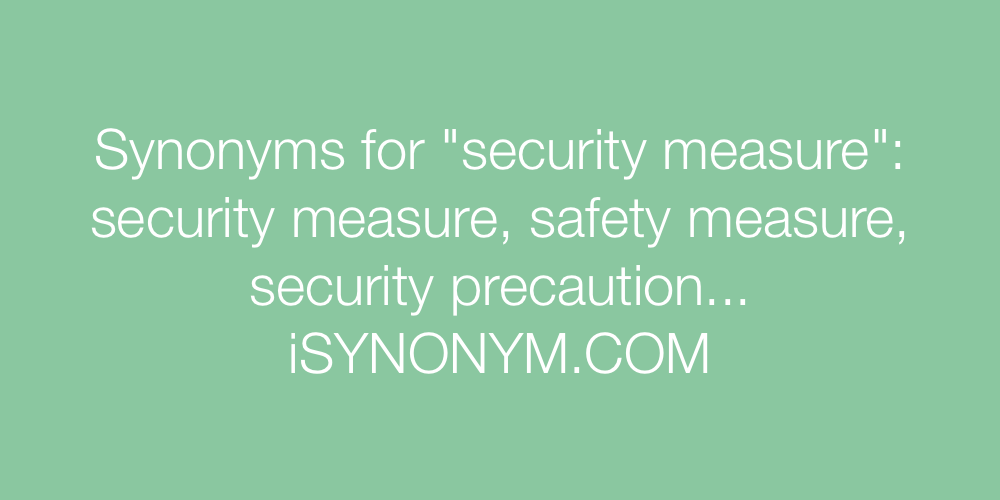 Synonyms security measure