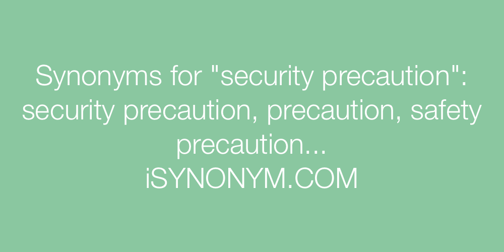 Synonyms security precaution