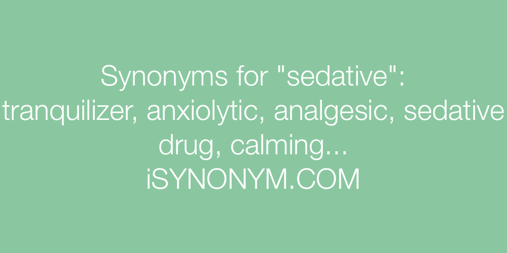 Synonyms sedative