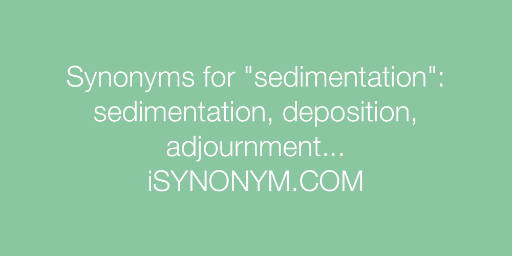 Synonyms sedimentation
