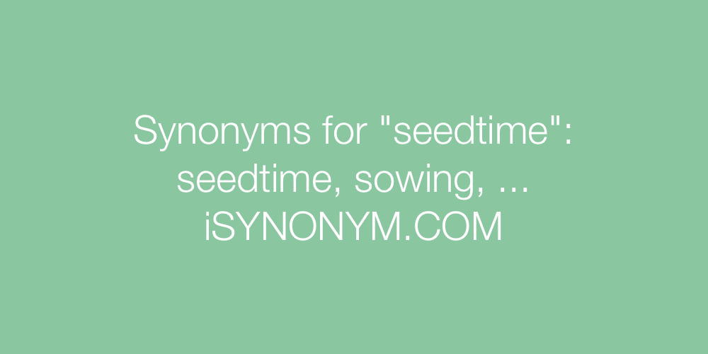 Synonyms seedtime