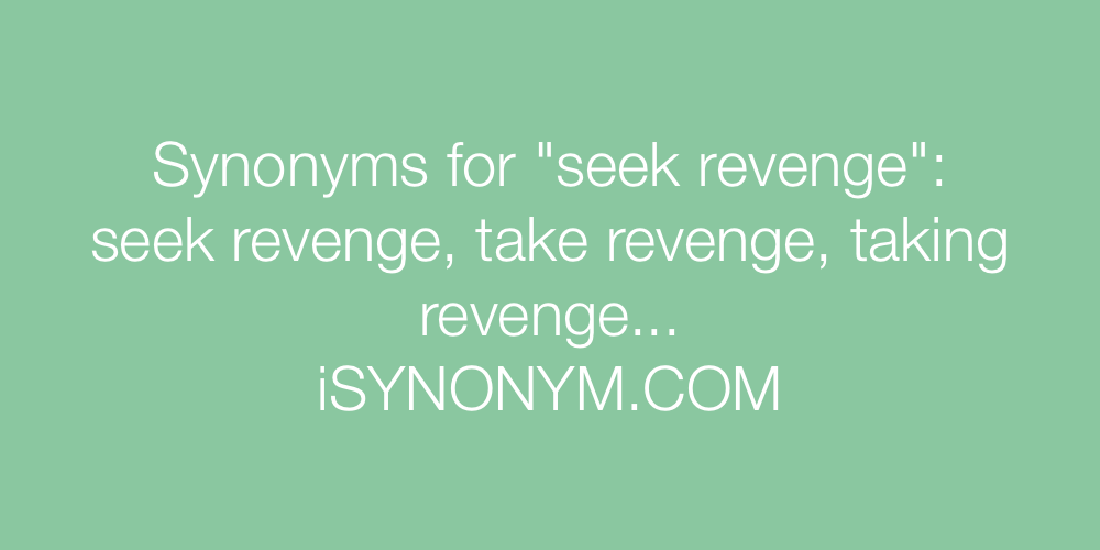 Synonyms seek revenge
