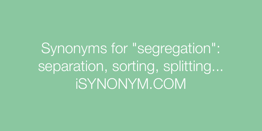 Synonyms segregation