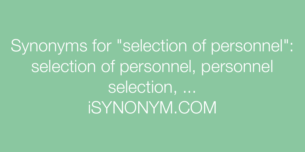 Synonyms selection of personnel
