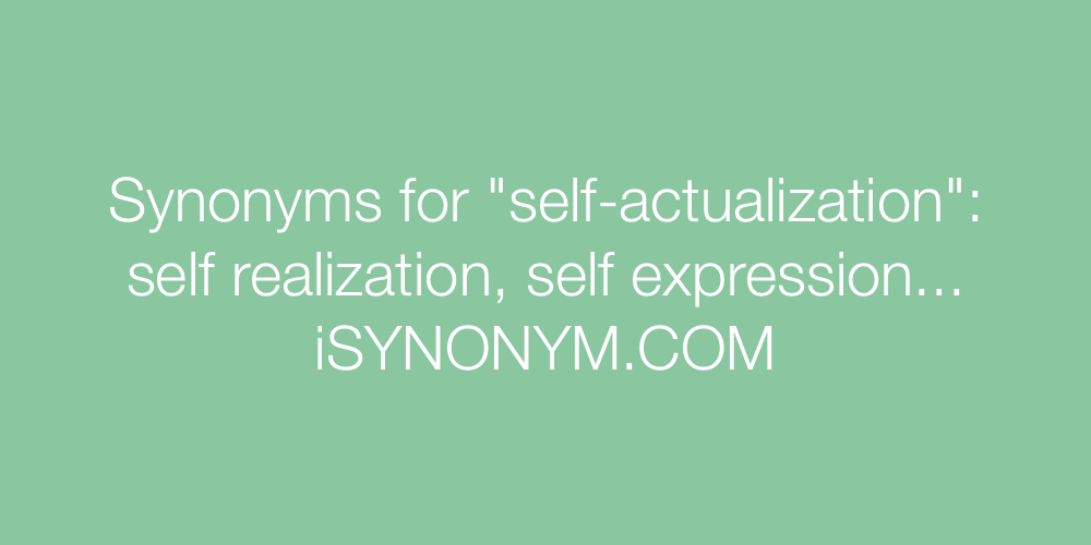 Synonyms self-actualization