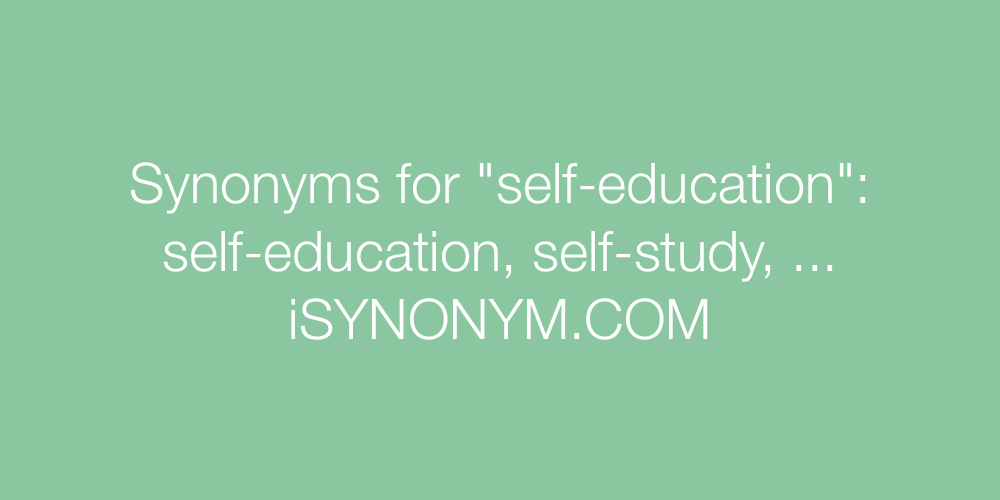 Synonyms self-education