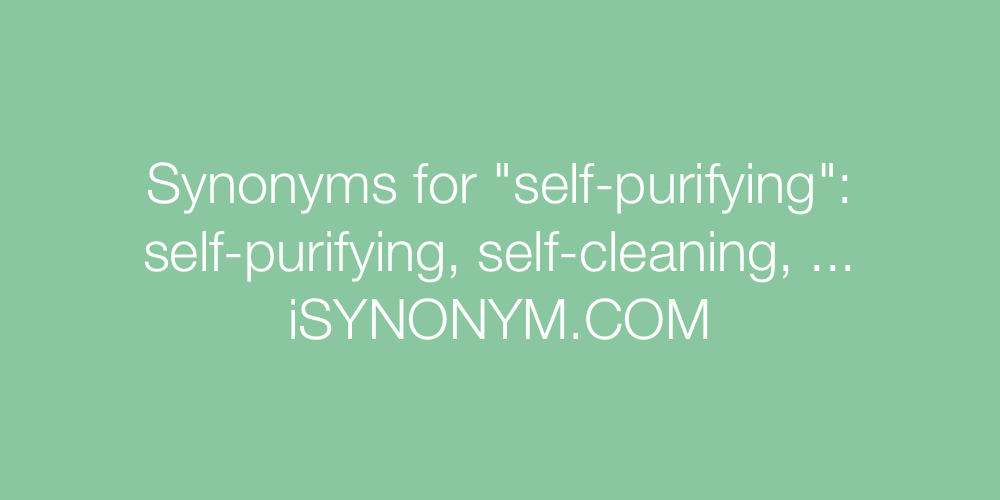 Synonyms self-purifying