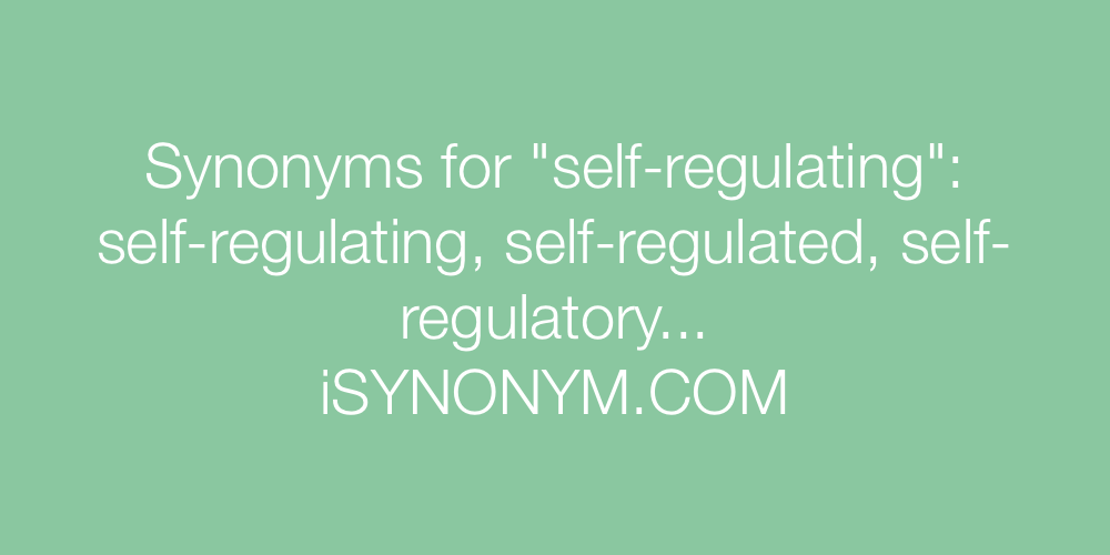 Synonyms self-regulating