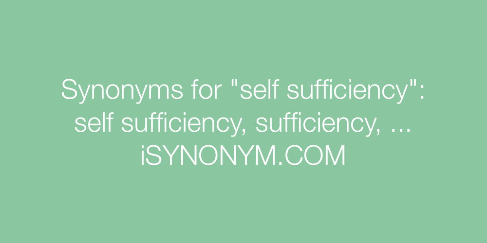 Synonyms self sufficiency