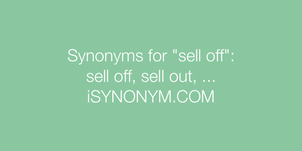 Synonyms sell off