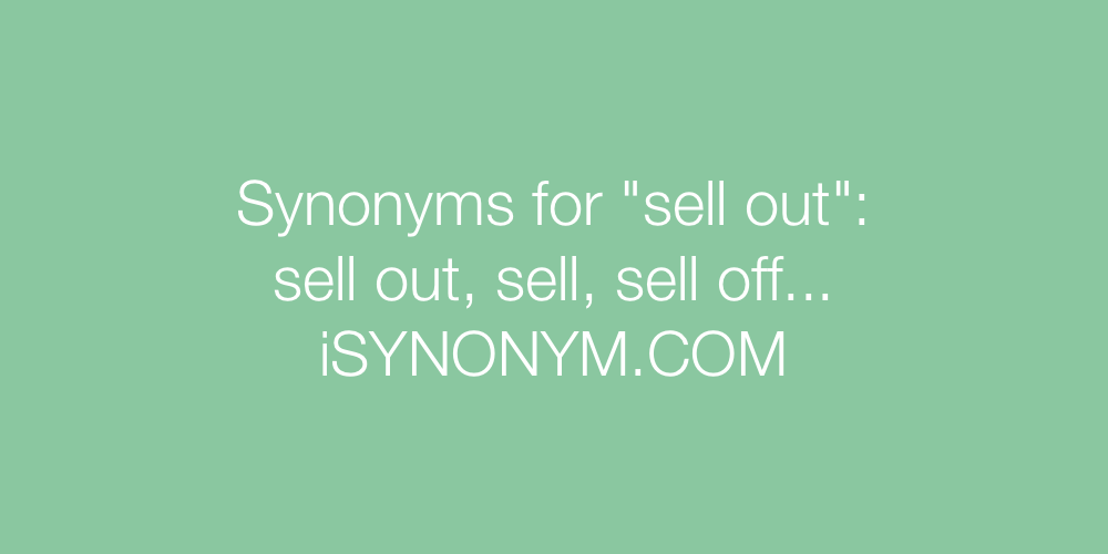 Synonyms sell out