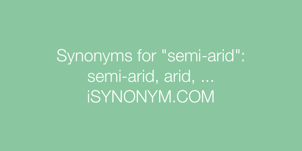 Synonyms semi-arid