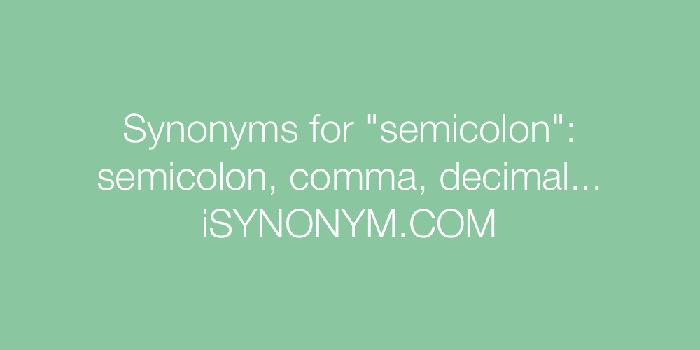 Synonyms semicolon