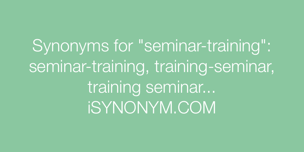 Synonyms seminar-training