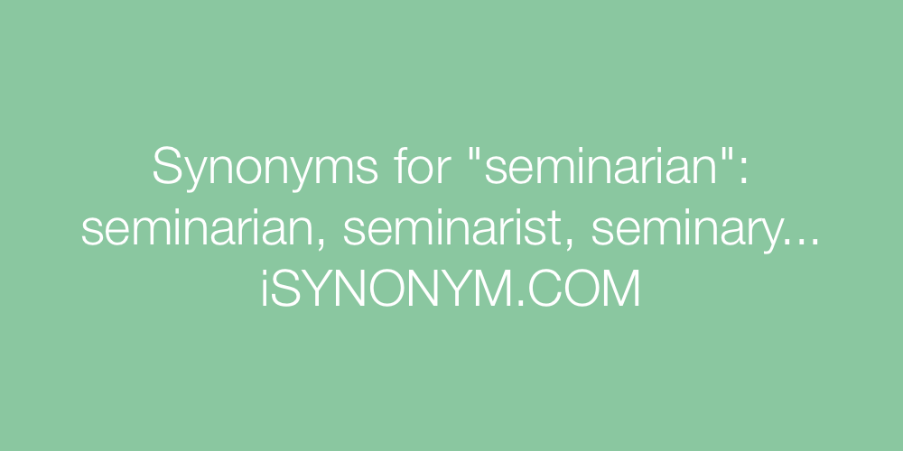 Synonyms seminarian