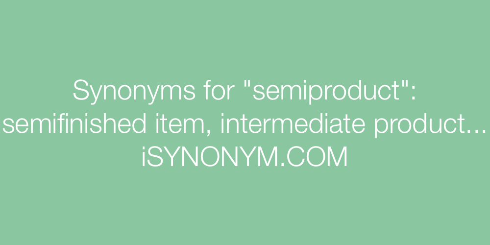 Synonyms semiproduct